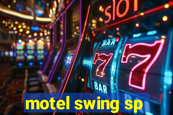 motel swing sp